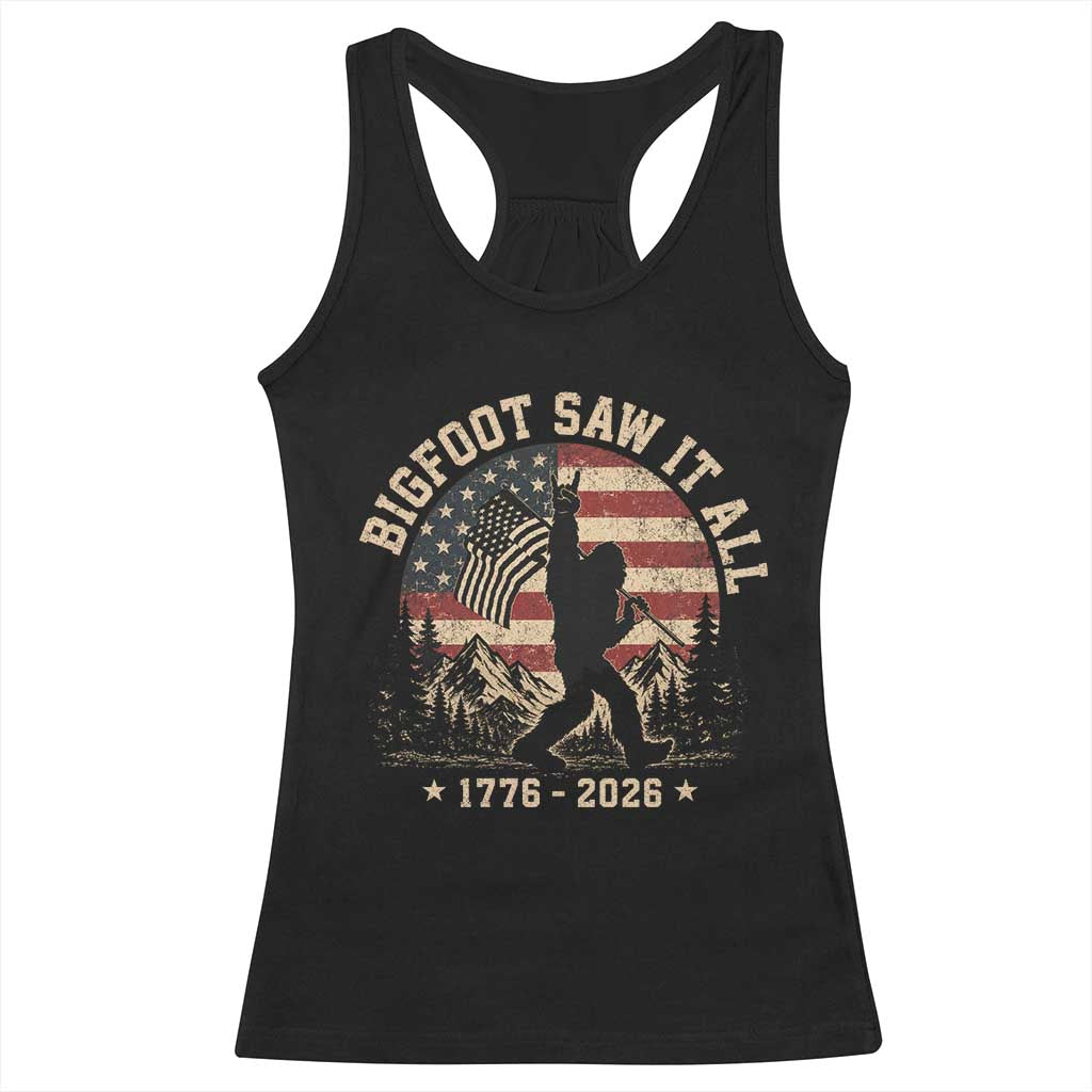 Bigfoot Saw It All 250 Years 1776 2026 4th of July Racerback Tank Top TS11 Black Print Your Wear