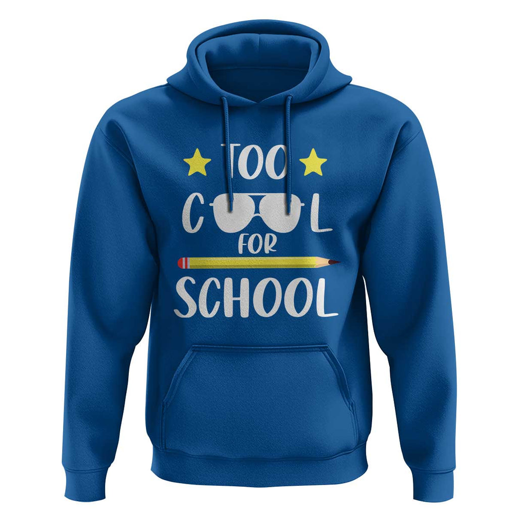 Funny Back To School Hoodie Too Cool For School Sunglasses TS11 Royal Blue Print Your Wear