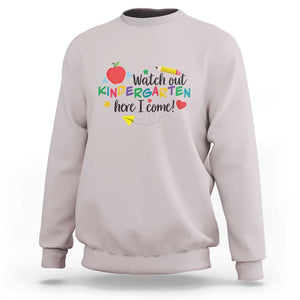 Watch Out Kindergarten Here I Come Sweatshirt Back To School Clock Apple Pen TS11 Ice Gray Print Your Wear