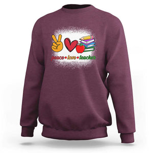 Teacher Sweatshirt Peace Love Teach Cute Apple Book Pencil TS11 Maroon Print Your Wear