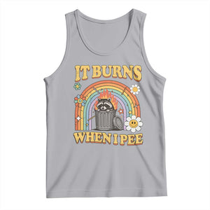 Funny It Burns When I Pee Tank Top Sarcastic Burning Racoon Meme TS11 Athletic Heather Print Your Wear