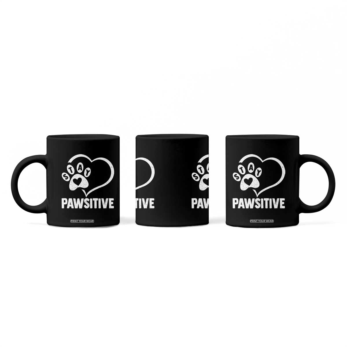 Funny Stay Pawsitive Coffee Mug Cat Dog Lover Positive Vibes TS11 Print Your Wear