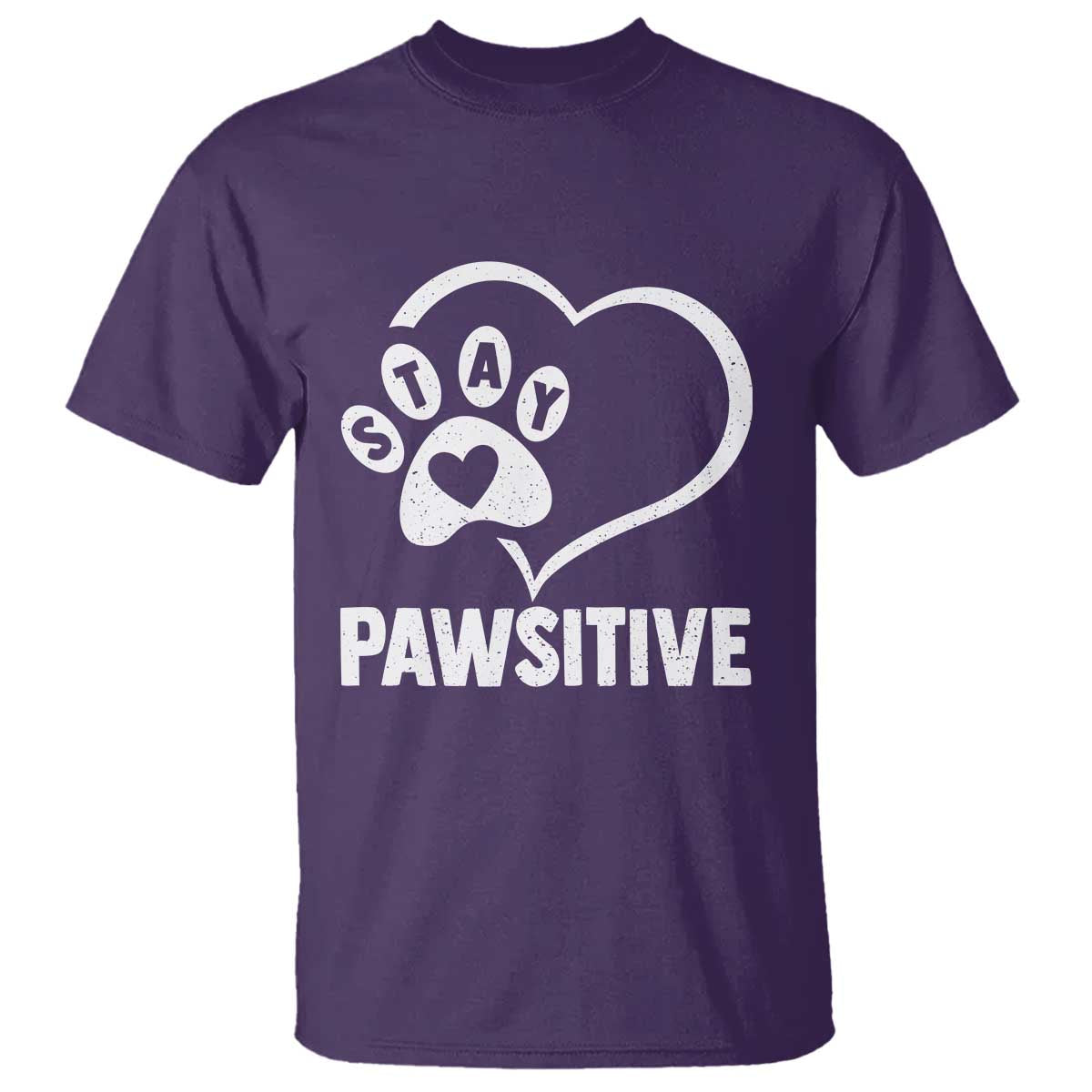 Funny Stay Pawsitive T Shirt Cat Dog Lover Positive Vibes TS11 Purple Print Your Wear