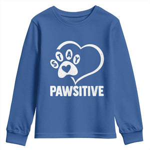 Funny Stay Pawsitive Youth Sweatshirt Cat Dog Lover Positive Vibes TS11 Royal Blue Print Your Wear