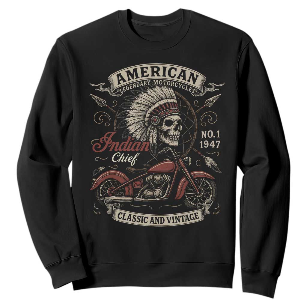 American Legendary Motorcycle Indian Chief Sweatshirt No 1 Classic And Vintage Skull TS11 Black Print Your Wear