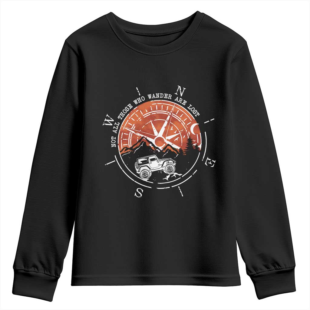 Not All Those Who Wander Are Lost Youth Sweatshirt Compass Off Road Car TS11 Black Print Your Wear