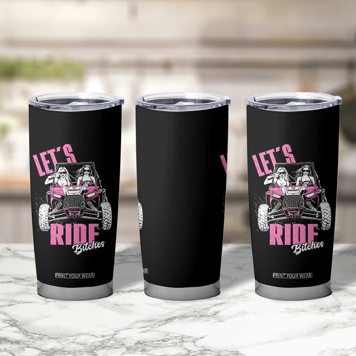 Funny Lets Ride Bitches Tumbler Cup UTV SXS Four Wheeler UTV Offroad Mudding TS11 Print Your Wear
