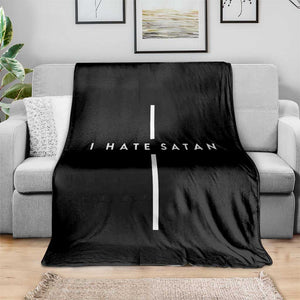 I Hate Satan Funny Christian Faith Statement Throw Blanket TS11 Print Your Wear