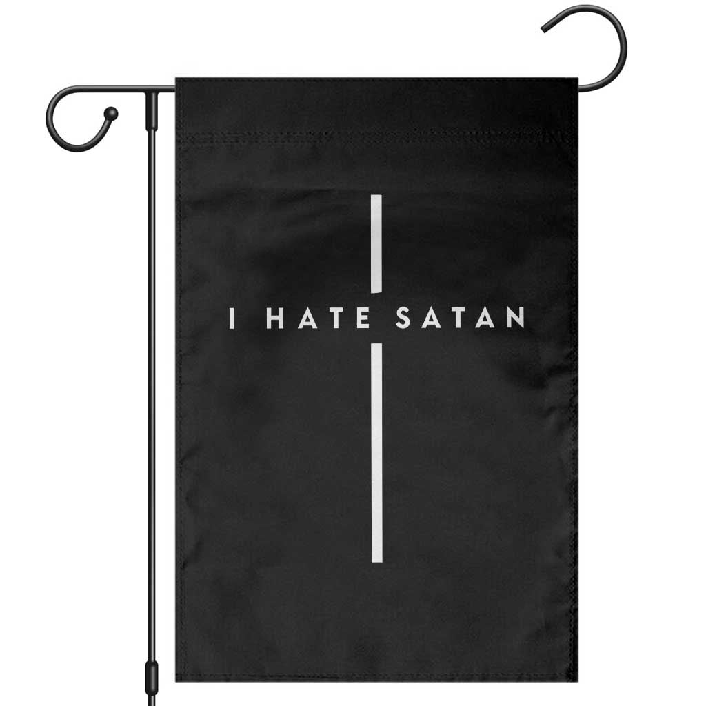 I Hate Satan Funny Christian Faith Statement Garden Flag TS11 Black Print Your Wear