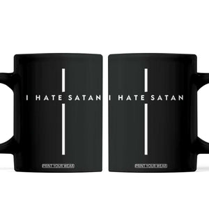 I Hate Satan Funny Christian Faith Statement Coffee Mug TS11 Black Print Your Wear