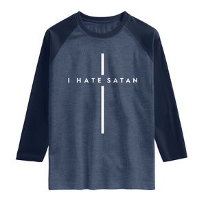 I Hate Satan Funny Christian Faith Statement Raglan Shirt TS11 Heather Denim Navy Print Your Wear