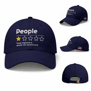 People 1 Star Total Nightmare Would Not Recommend Baseball Cap Funny Sarcastic TS11 Baseball Cap Universal Fit Dark Blue Print Your Wear