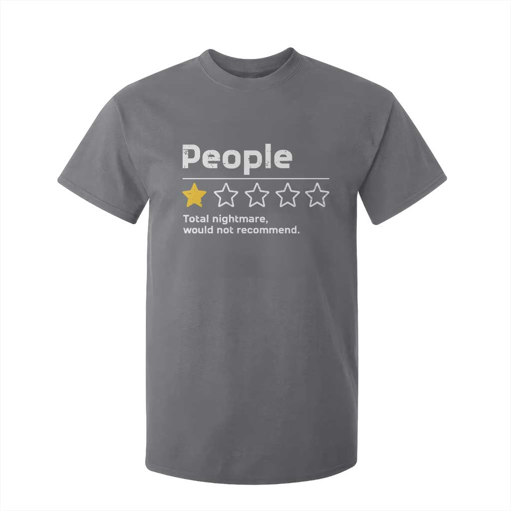 People 1 Star Total Nightmare Would Not Recommend T Shirt For Kid Funny Sarcastic TS11 Charcoal Print Your Wear
