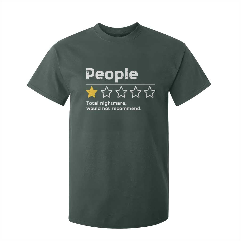 People 1 Star Total Nightmare Would Not Recommend T Shirt For Kid Funny Sarcastic TS11 Dark Forest Green Print Your Wear
