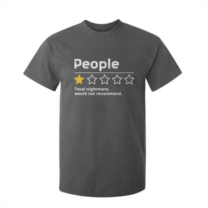 People 1 Star Total Nightmare Would Not Recommend T Shirt For Kid Funny Sarcastic TS11 Dark Heather Print Your Wear