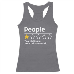 People 1 Star Total Nightmare Would Not Recommend Racerback Tank Top Funny Sarcastic TS11 Charcoal Print Your Wear