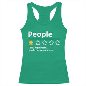 People 1 Star Total Nightmare Would Not Recommend Racerback Tank Top Funny Sarcastic TS11 Irish Green Print Your Wear