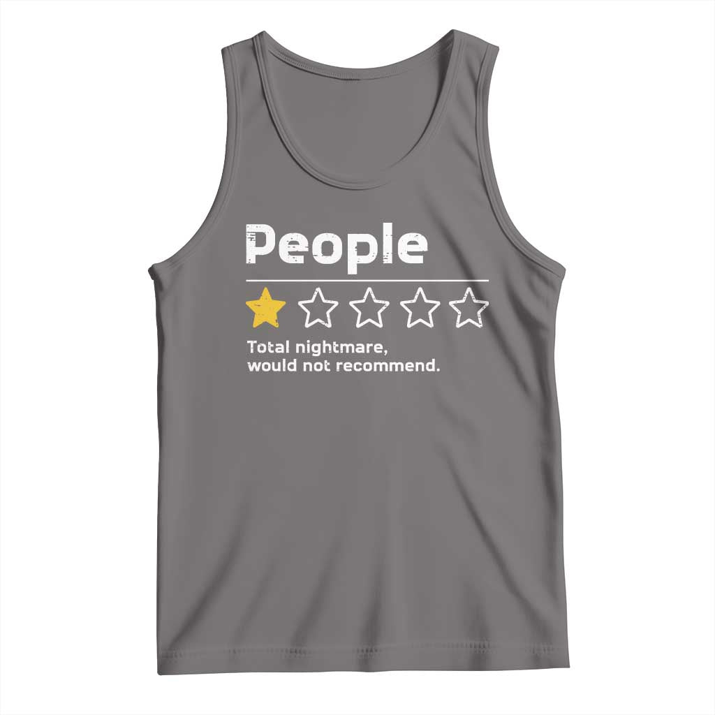 People 1 Star Total Nightmare Would Not Recommend Tank Top Funny Sarcastic TS11 Deep Heather Print Your Wear