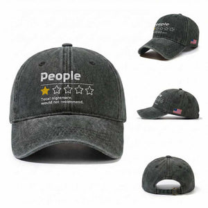 People 1 Star Total Nightmare Would Not Recommend Washed Cotton Baseball Cap Funny Sarcastic TS11 Washed Cap Universal Fit Dark Green Print Your Wear