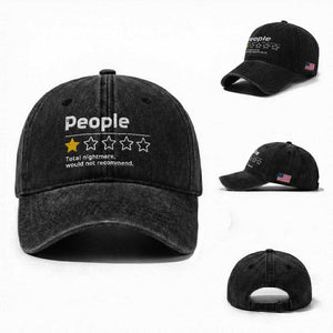 People 1 Star Total Nightmare Would Not Recommend Washed Cotton Baseball Cap Funny Sarcastic TS11 Washed Cap Universal Fit Black Print Your Wear