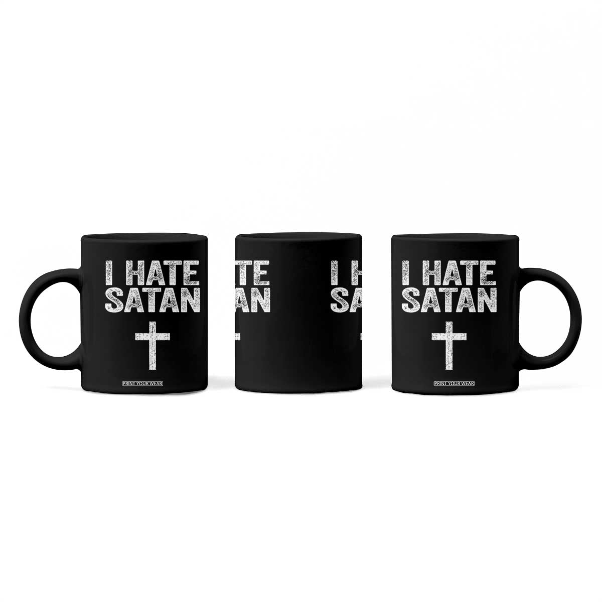 I Hate Satan Coffee Mug Funny Christian Jesus Cross TS11 Print Your Wear