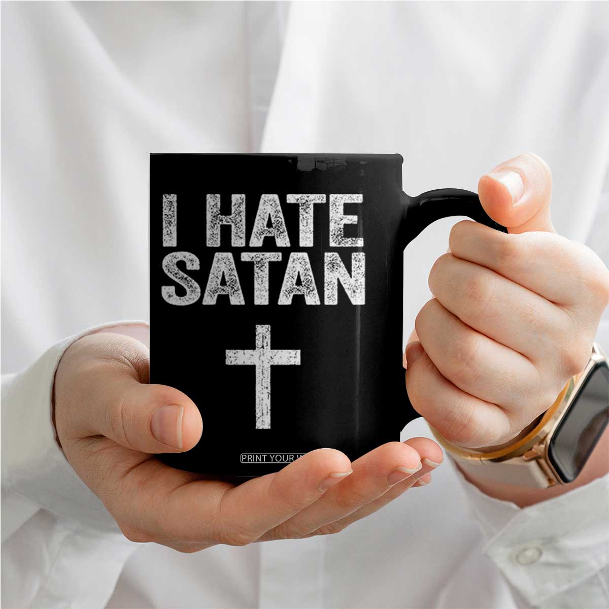 I Hate Satan Coffee Mug Funny Christian Jesus Cross TS11 Print Your Wear