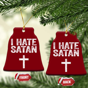 I Hate Satan Ceramic Ornament Funny Christian Jesus Cross TS11 Print Your Wear