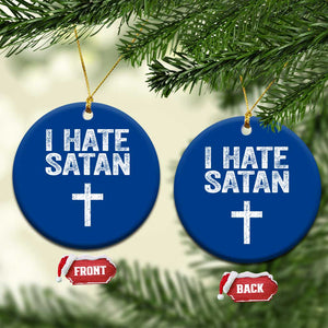 I Hate Satan Ceramic Ornament Funny Christian Jesus Cross TS11 1pc Blue Print Your Wear