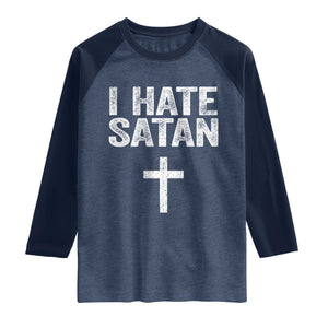 I Hate Satan Raglan Shirt Funny Christian Jesus Cross TS11 Heather Denim Navy Print Your Wear