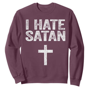 I Hate Satan Sweatshirt Funny Christian Jesus Cross TS11 Maroon Print Your Wear