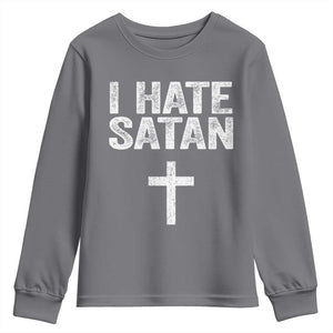I Hate Satan Youth Sweatshirt Funny Christian Jesus Cross TS11 Charcoal Print Your Wear