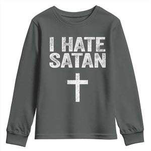 I Hate Satan Youth Sweatshirt Funny Christian Jesus Cross TS11 Dark Heather Print Your Wear