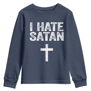 I Hate Satan Youth Sweatshirt Funny Christian Jesus Cross TS11 Navy Print Your Wear