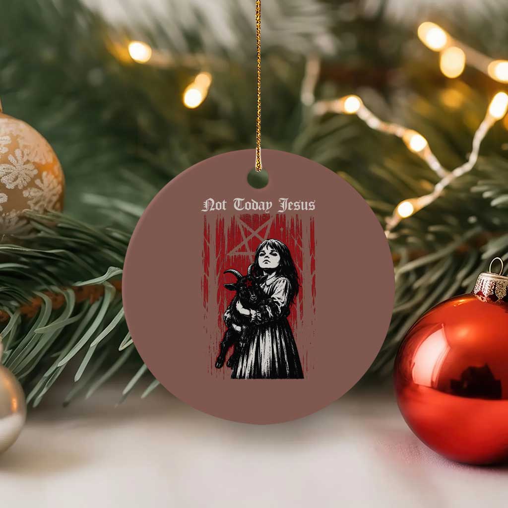 Not Today Jesus Gothic Dark Art Creepy Halloween Ceramic Ornament TS11 1pc Mocha Print Your Wear