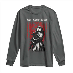 Not Today Jesus Gothic Dark Art Creepy Halloween Long Sleeve Shirt TS11 Dark Heather Print Your Wear