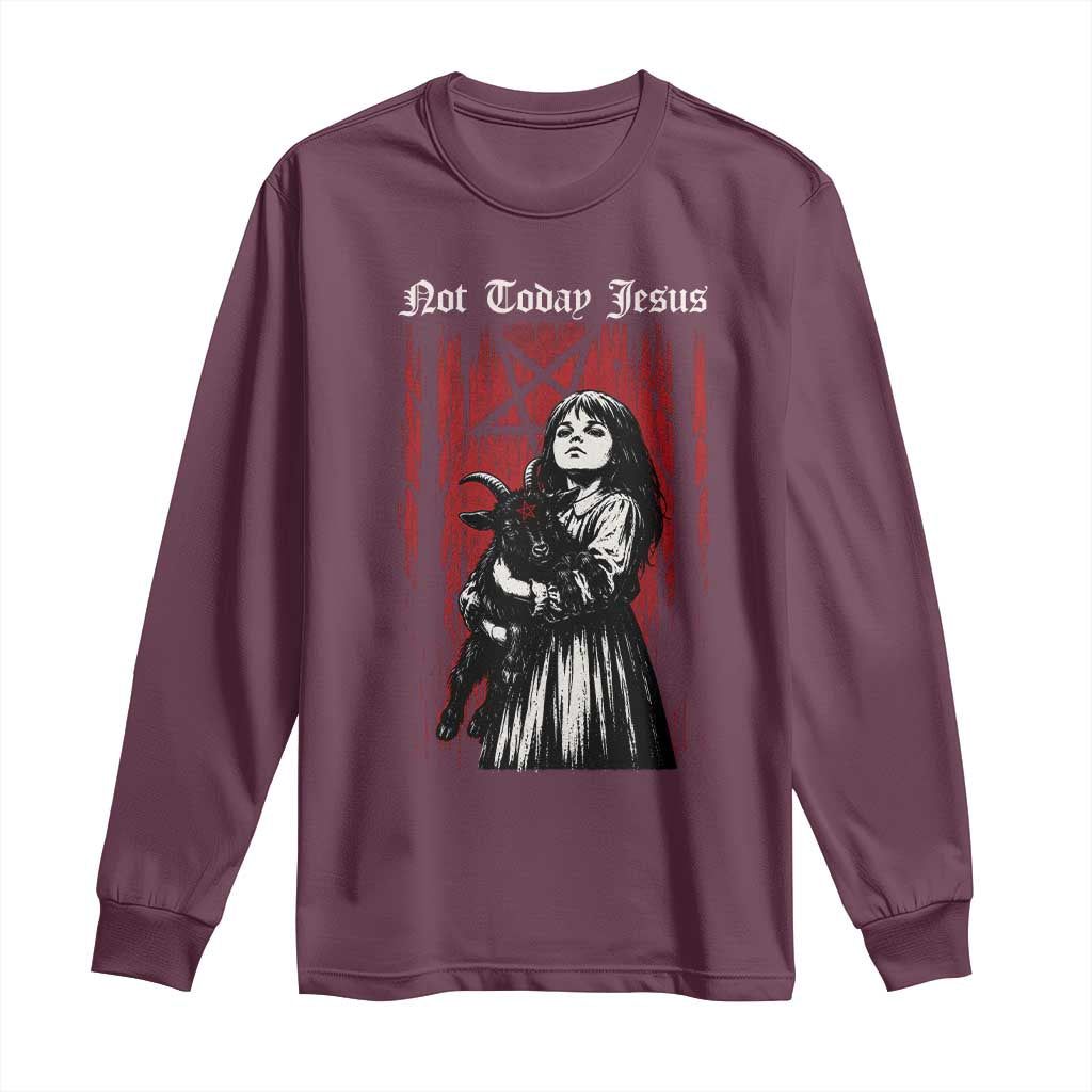 Not Today Jesus Gothic Dark Art Creepy Halloween Long Sleeve Shirt TS11 Maroon Print Your Wear