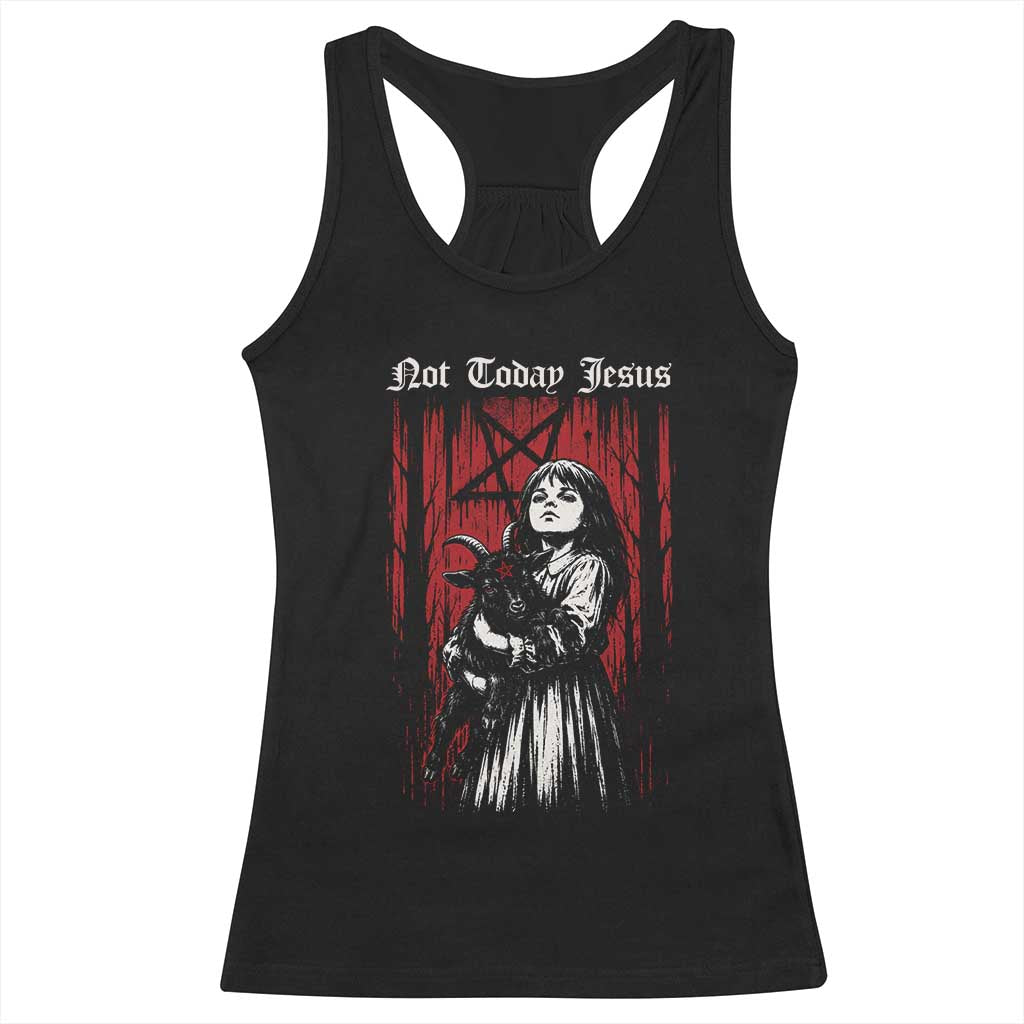 Not Today Jesus Gothic Dark Art Creepy Halloween Racerback Tank Top TS11 Black Print Your Wear