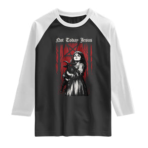 Not Today Jesus Gothic Dark Art Creepy Halloween Raglan Shirt TS11 Black White Print Your Wear