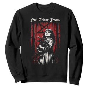 Not Today Jesus Gothic Dark Art Creepy Halloween Sweatshirt TS11 Black Print Your Wear