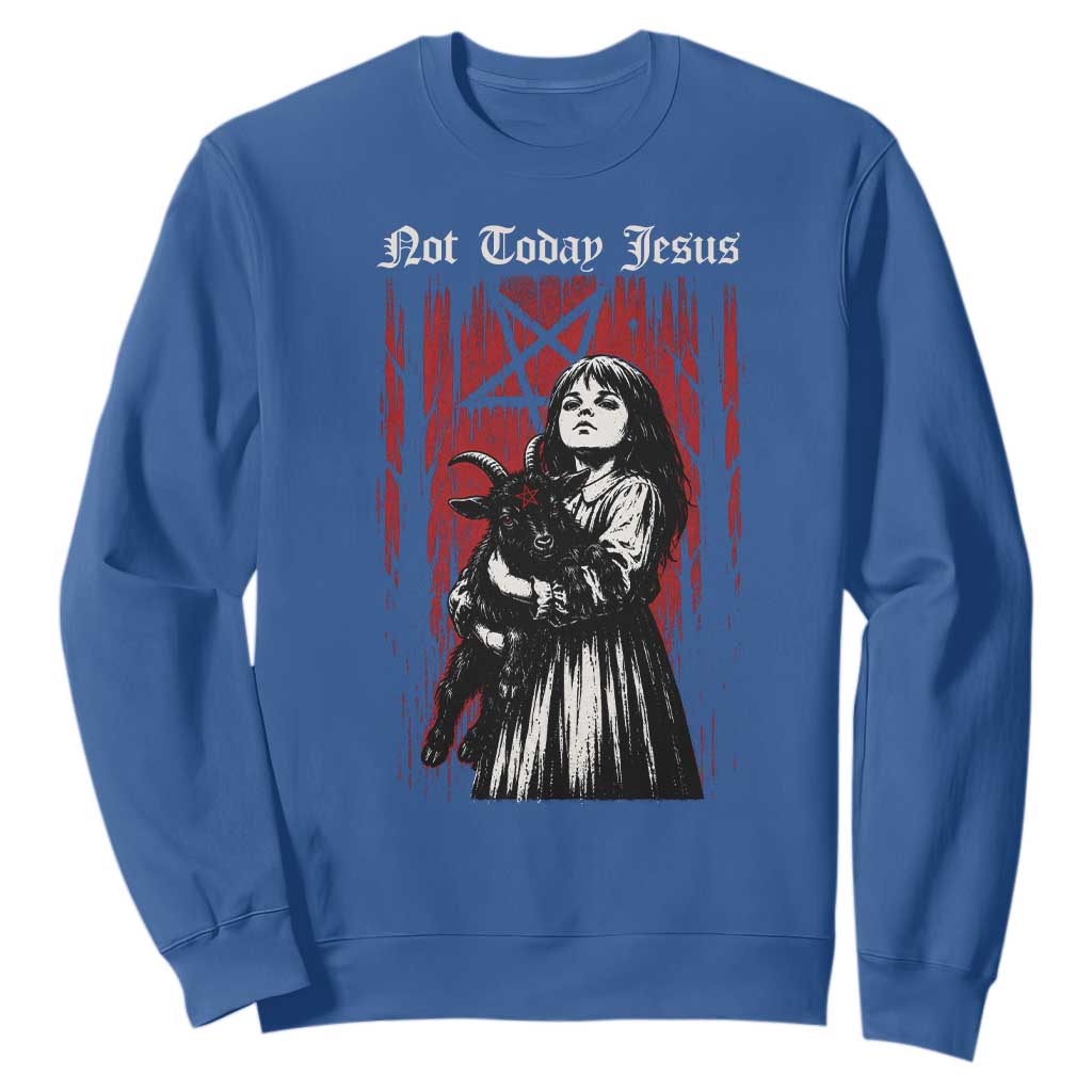 Not Today Jesus Gothic Dark Art Creepy Halloween Sweatshirt TS11 Royal Blue Print Your Wear