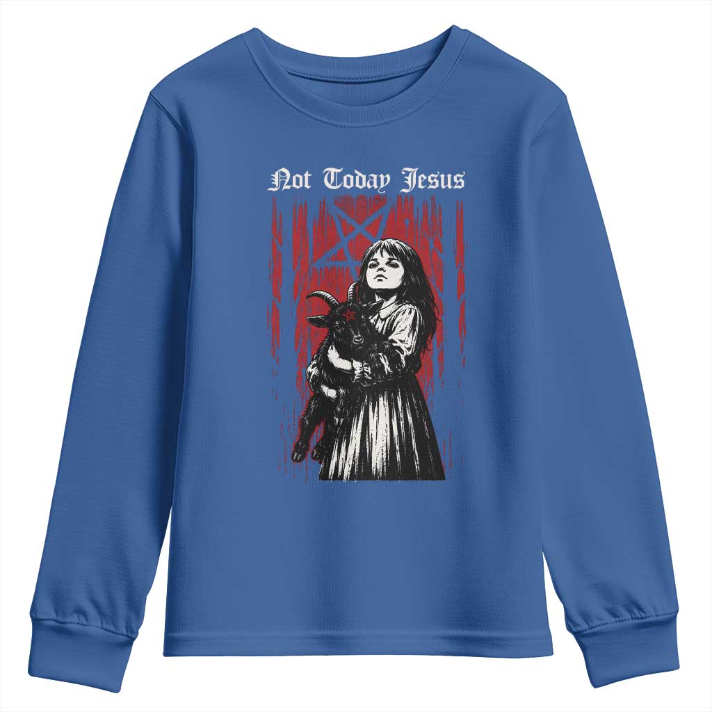 Not Today Jesus Gothic Dark Art Creepy Halloween Youth Sweatshirt TS11 Royal Blue Print Your Wear