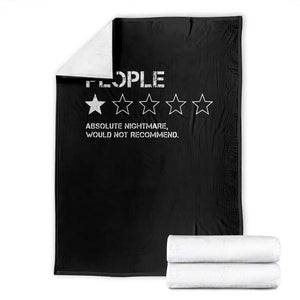 People 1 Star Absolute Nightmare Would Not Recommend Throw Blanket Funny Bold Text TS11 Black Print Your Wear