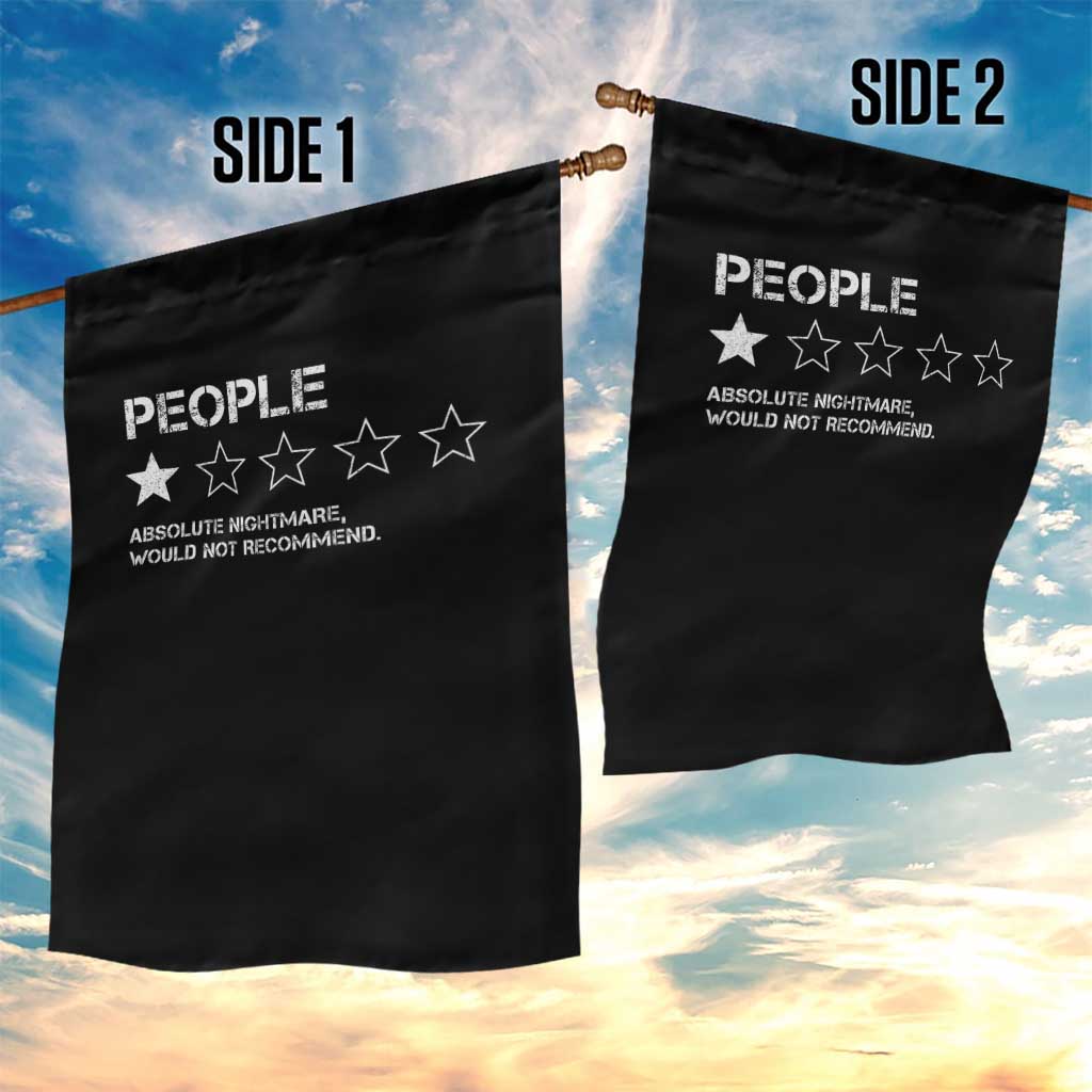 People 1 Star Absolute Nightmare Would Not Recommend Garden Flag Funny Bold Text TS11 Print Your Wear