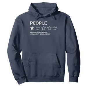 People 1 Star Absolute Nightmare Would Not Recommend Hoodie Funny Bold Text TS11 Navy Print Your Wear