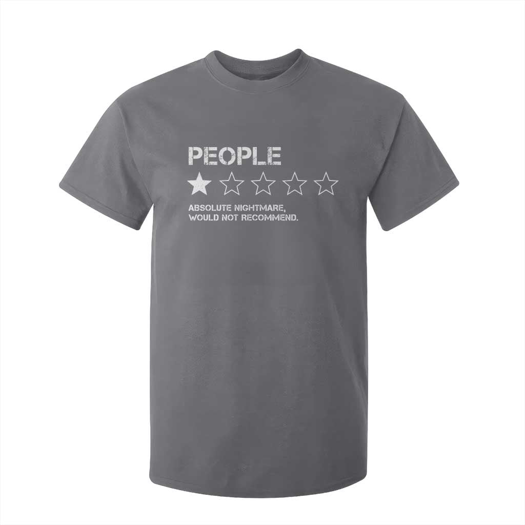 People 1 Star Absolute Nightmare Would Not Recommend T Shirt For Kid Funny Bold Text TS11 Charcoal Print Your Wear