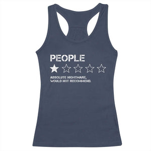 People 1 Star Absolute Nightmare Would Not Recommend Racerback Tank Top Funny Bold Text TS11 Navy Print Your Wear