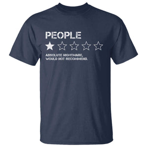 People 1 Star Absolute Nightmare Would Not Recommend T Shirt Funny Bold Text TS11 Navy Print Your Wear