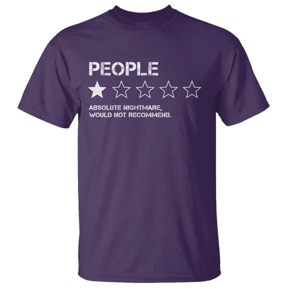 People 1 Star Absolute Nightmare Would Not Recommend T Shirt Funny Bold Text TS11 Purple Print Your Wear