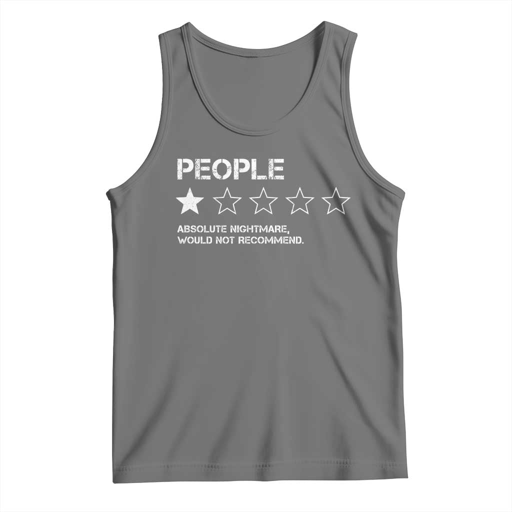 People 1 Star Absolute Nightmare Would Not Recommend Tank Top Funny Bold Text TS11 Black Heather Print Your Wear