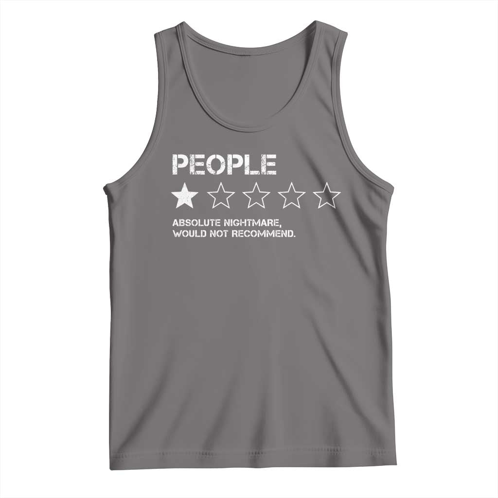 People 1 Star Absolute Nightmare Would Not Recommend Tank Top Funny Bold Text TS11 Deep Heather Print Your Wear